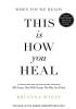 When You're Ready This is How You Heal
