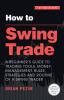 How to Swing Trade