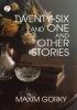 Twenty-Six And One and Other Stories