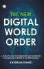 The New Digital World Order