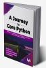 A Journey to Core Python