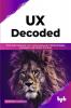 UX Decoded