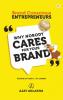 Why Nobody Cares for Your Brand