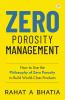 Zero Porosity Management