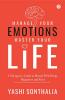 Manage Your Emotions Master Your Life