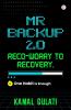 Mr Backup 2.0 Reco-Worry to Recovery: One Habit is Enough