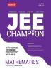 MTG 11 Years Chapterwise Topicwise Solved Questions Papers (2013-2023) of JEE (Main & Advanced) and Other State Level Engg. Entrance Exam - JEE Champion Mathematics Book For 2024 Exam