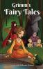 Grimms' Fairy Tales: Welcome to the World of Fantasy and Magic