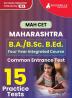 MAH B.A./B.Sc. B.Ed. CET Exam Prep Book 2023 | Maharashtra - Common Entrance Test | 15 Full Practice Tests (1500 Solved Questions) with Free Access To Online Tests