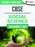 CBSE (Central Board of Secondary Education) Class VI - Social Science Topic-wise Notes | A Complete Preparation Study Notes with Solved MCQs