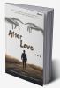 After Love...: ARJUN-ASEES