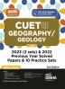 Go To Guide for CUET (UG) Geography/ Geology with 2023 (2 sets) & 2022 Previous Year Solved Papers & 10 Practice Sets 3rd Edition | NCERT Coverage with PYQs & Practice Question Bank | MCQs AR MSQs & Passage based Questions