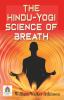 The Hindu-Yogi Science of Breath