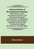 A General History of the Sabbatarian Churches; Embracing Accounts of the Armenian East Indian and Abyssinian Episcopacies in Asia and Africa the Waldenses Semi-Judaisers and Sabbatarian Anabaptists of Europe; with the Seventh-day Baptist Denominaton in the United States