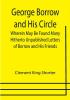 George Borrow and His Circle; Wherein May Be Found Many Hitherto Unpublished Letters of Borrow and His Friends