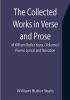 The Collected Works in Verse and Prose of William Butler Yeats (Volume I) Poems Lyrical and Narrative