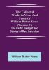 The Collected Works in Verse and Prose of William Butler Yeats (Volume V) The Celtic Twilight and Stories of Red Hanrahan