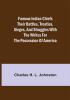 Famous Indian Chiefs Their Battles Treaties Sieges and Struggles with the Whites for the Possession of America