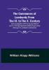 The Communes of Lombardy from the VI. to the X. Century; An Investigation of the Causes Which Led to the Development of Municipal Unity Among the Lombard Communes.