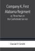 Company K First Alabama Regiment; or Three Years in the Confederate Service