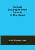 Famous Sea Fights From Salamis to Tsu-Shima