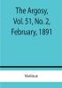 The Argosy Vol. 51 No. 2 February 1891