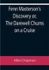 Fenn Masterson's Discovery or The Darewell Chums on a Cruise