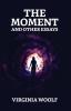 The Moment And Other Essays