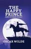 The Happy Prince And Other Tales