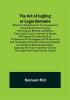 The Art of Iugling or Legerdemaine ; Wherein is Deciphered All the Conueyances of Legerdemaine and Iugling How They Are Effected and Wherin They Chiefly Consist; Cautions to Beware of Cheating at Cardes and Dice the Detection of the Beggerly Art of Alcumistry and the Foppery of Foolish Cousoning Charmes All Tending to Mirth and Recreation Especially for Those That Desire to Haue the Insight and Priuate Practise Thereof