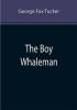 The Boy Whaleman