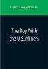 The Boy With the U.S. Miners