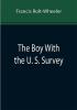 The Boy With the U. S. Survey