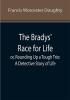 The Bradys' Race for Life; or Rounding Up a Tough Trio: A Detective Story of Life