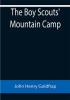 The Boy Scouts' Mountain Camp