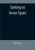 Getting to know Spain