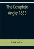 The Complete Angler 1653