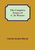 The Complete Essays of C. D. Warner