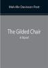 The Gilded Chair: A Novel