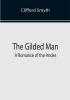 The Gilded Man: A Romance of the Andes