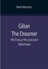 Gilian The Dreamer: His Fancy His Love and Adventure