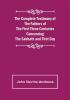 The Complete Testimony of the Fathers of the First Three Centuries Concerning the Sabbath and First Day