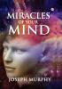 The Miracles of Your Mind