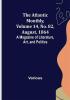 The Atlantic Monthly Volume 14 No. 82 August 1864; A Magazine of Literature Art and Politics