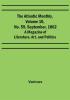 The Atlantic Monthly Volume 10 No. 59 September 1862; A Magazine of Literature Art and Politics