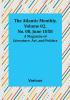 The Atlantic Monthly Volume 02 No. 08 June 1858 ; A Magazine of Literature Art and Politics