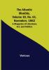 The Atlantic Monthly Volume 10 No. 61 November 1862; A Magazine of Literature Art and Politics