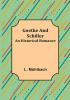 Goethe and Schiller: An Historical Romance