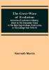 The Crest-Wave of Evolution; A Course of Lectures in History Given to the Graduates' Class in the Raja-Yoga College Point Loma in the College-Year 1918-19