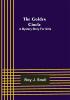 The Golden Circle; A Mystery Story for Girls